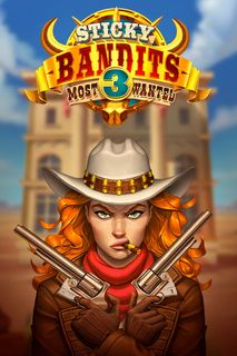 Sticky Bandits 3 Most Wanted