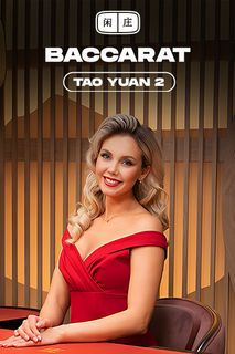 Tao Yuan Baccarat 2